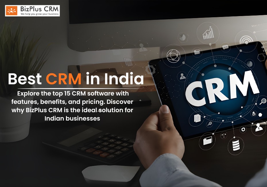 Best CRM in India - Top 15 CRM Software for Indian Businesses